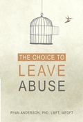 Cover: The Choice to Leave Abuse - Cedar Fort