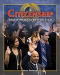 Cover: Citizenship: What It Means to Be from Texas - Rosen Classroom