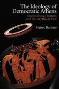 Cover: The Ideology of Democratic Athens - Edinburgh University Press