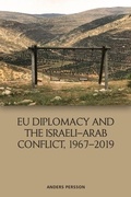 Cover: EU Diplomacy and the Israeli-Arab Conflict, 1967-2019 - Edinburgh University Press