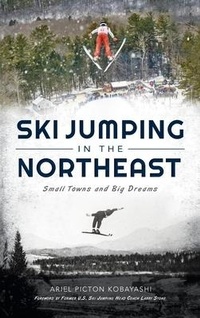 Abbildung von: Ski Jumping in the Northeast - HISTORY PR