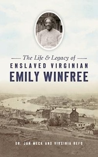 Abbildung von: Life and Legacy of Enslaved Virginian Emily Winfree - HISTORY PR