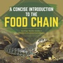 Cover: A Concise Introduction to the Food Chain Ecology Books Grade 3 Children's Environment Books - Baby Professor