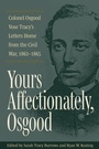 Cover: Yours Affectionately, Osgood - Kent State University Press