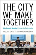 Cover: The City We Make Together - University of Iowa Press