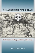 Cover: The American Pipe Dream - University of Iowa Press
