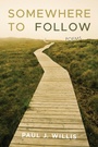 Cover: Somewhere to Follow - Slant Books