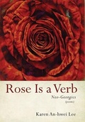 Cover: Rose Is a Verb - Slant Books