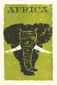 Abbildung von: Vintage Journal Africa, Elephant Travel Poster - Found Image Press