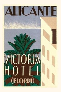 Abbildung von: Vintage Journal Victoria Hotel, Alicante, Spain Travel Poster - Found Image Press