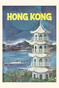 Abbildung von: Vintage Journal Hong Kong Poster - Found Image Press
