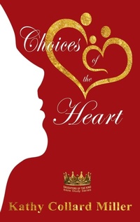 Enlarge image Cover: Choices of the Heart - Elk Lake Publishing Inc