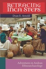 Cover: Retracing Inca Steps - University of Utah Press
