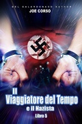 Cover: Il Viaggiatore del Tempo e il Nazista - Babelcube Inc.