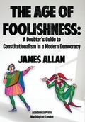 Cover: The Age of Foolishness - Academica Press