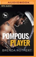 Cover: Pompous Player - Audible Studios on Brilliance