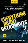 Cover: Everything About Astronauts - Vol. 1 - Knowledge Nugget Books