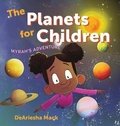 Cover: The Planets for Children (Myrah's Adventure) - Deariesha Mack