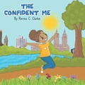 Cover: The Confident Me - Confident with Purpose