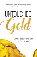 Cover: Untouched Gold - True Vine Publishing Co