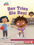 Cover: Dev Tries His Best - Lerner Publications Co ,U.S.