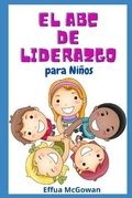 Cover: El ABC's de Liderazgo para Ninos - Effua McGowan