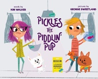 Enlarge image Cover: Pickles the Piddlin' Pup - Kimberly Walker