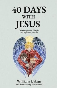 Enlarge image Cover: 40 Days with Jesus - Windwalker Books