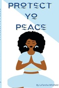 Cover: Protect Yo Peace - Lulu.com