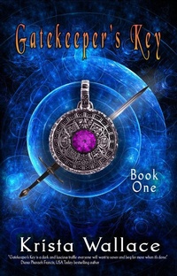 Enlarge image Cover: Gatekeeper's Key (The Gatekeeper, #1) - Krista Wallace