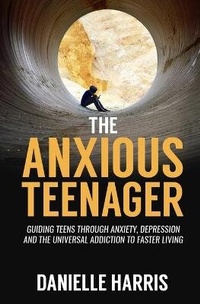 Enlarge image Cover: The Anxious Teenager - Parenting Mental Health