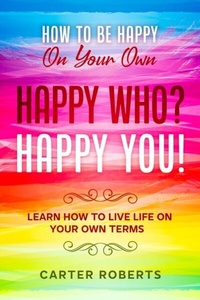 Enlarge image Cover: How To Be Happy On Your Own - Readers First Publishing LTD
