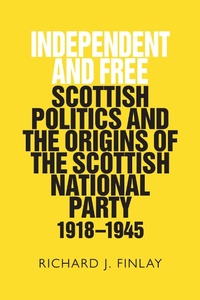 Enlarge image Cover: Independent and Free - Polygon An Imprint of Birlinn Limited