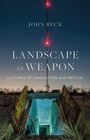 Cover: Landscape as Weapon - Reaktion Books