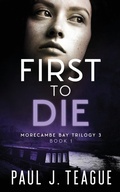 Cover: First To Die - Clixeo Publishing Ltd