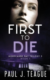 Enlarge image Cover: First To Die - Clixeo Publishing Ltd