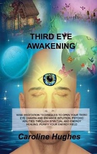 Enlarge image Cover: Third Eye Awakening - Caroline Hughes