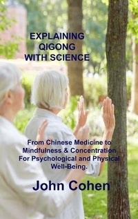 Abbildung von: Explaining Qigong with Science - Charlie Books Ltd