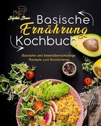 Abbildung von: Basische Ernaehrung Kochbuch - Sophie Baer