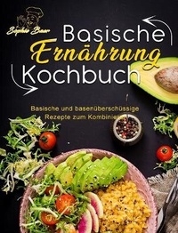 Abbildung von: Basische Ernaehrung Kochbuch - Sophie Baer