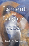 Cover: Lament and Laughter; The Psalms in English Verse - Piquant Publishing