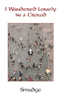 Cover: I Wandered Lonely in a Crowd - New Generation Publishing
