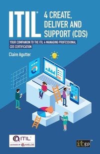 Enlarge image Cover: ITIL (R) 4 Create, Deliver and Support (CDS) - IT Governance Publishing