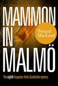 Cover: MAMMON IN MALMOe - Torquil MacLeod Books Ltd.
