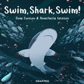 Cover: Swim, Shark, Swim! - Graffeg