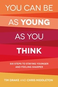 Cover: You Can Be As Young As You Think - RedDoor Publishing