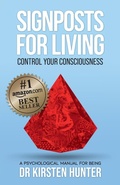 Cover: Signposts for Living Book 1, Control Your Consciousness - In the Driver's Seat - Kirsten Hunter
