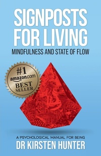 Enlarge image Cover: Signposts for Living Book 3, Mindfulness and State of Flow - Living with Purpose and Passion - Kirsten Hunter