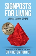 Cover: Signposts for Living Book 4, Understanding Others - Loved ones to Tricky Ones - Kirsten Hunter