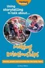 Cover: Using Storytelling to Talk About... Making Relationships - Andrews UK